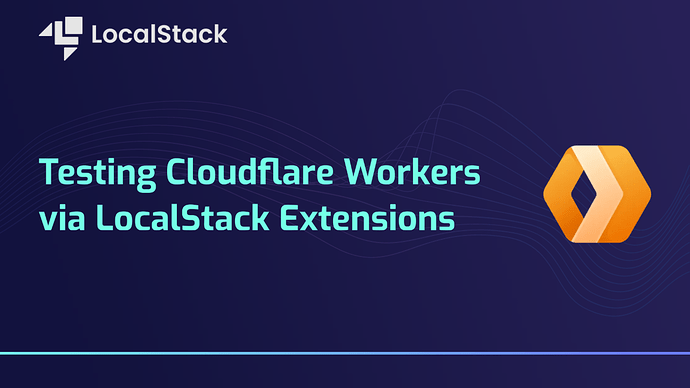 LocalStack Extensions x Cloudflare Workers